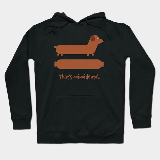 Funny Dachshund Sausage Wiener Dog Hoodie by W.Pyzel